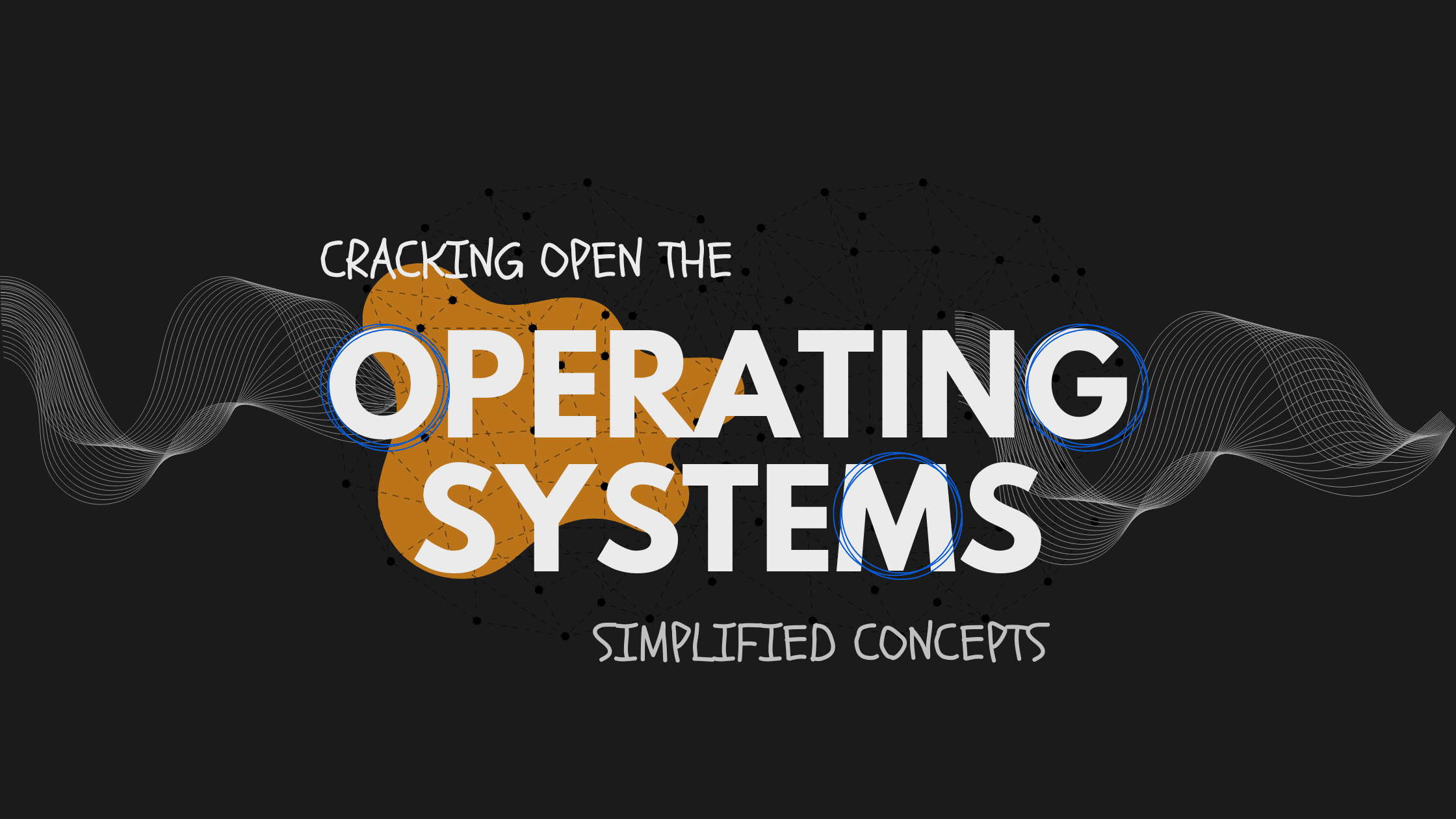 Cracking open the Operating Systems
