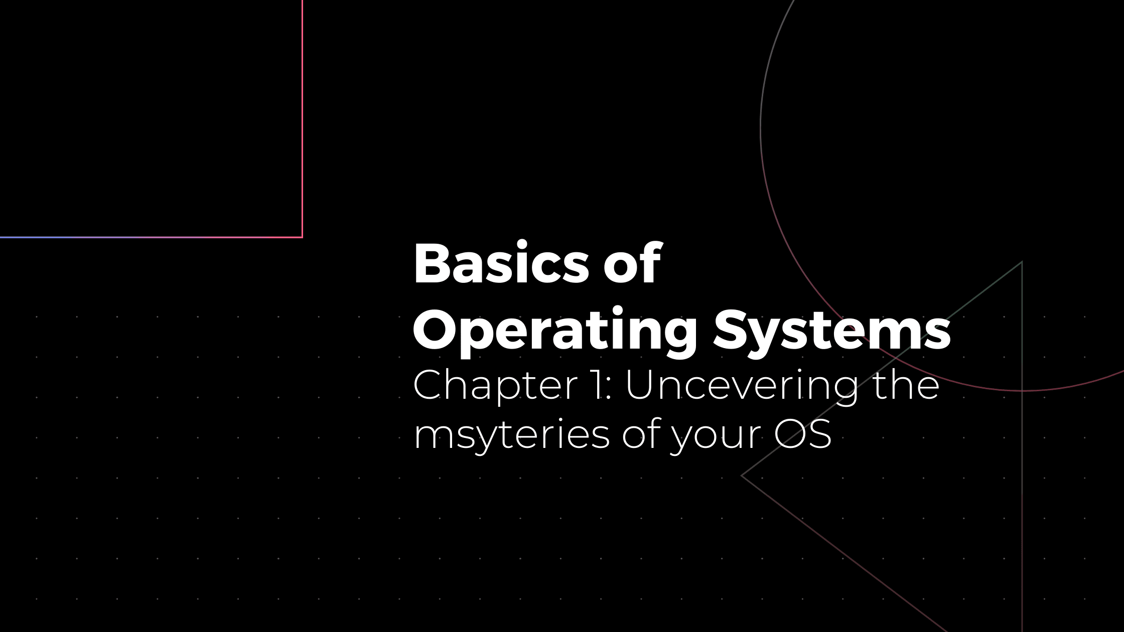 Basics of the Operating System